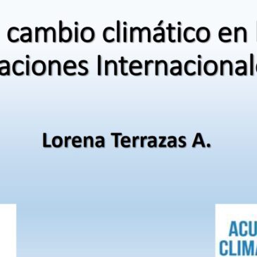 El cambio climático en las Relaciones Internacionales