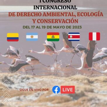 I Congreso internacional de Derecho Ambiental,Ecología y Conservación