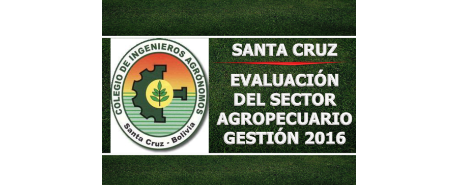 Evaluación del sector agropecuario gestión 2016